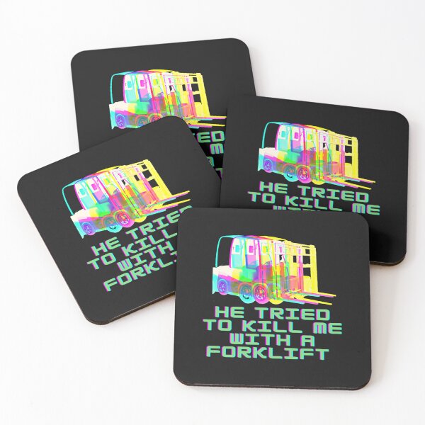 Item preview, He Tried To Kill Me With a Forklift! Inspired  designed and sold by jackatees.