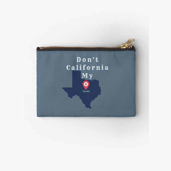 Item preview, Don_t California my Texas designed and sold by haiderleivart.