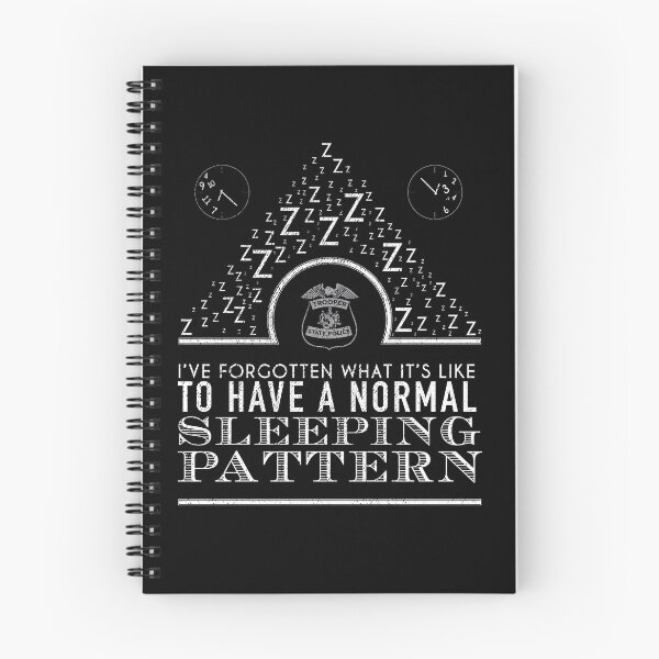 Item preview, Ive Forgotten What Its Like To Have A Normal Sleeping Pattern State Trooper designed and sold by shoppzee.