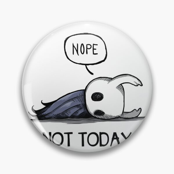 Item preview, Hollow Knight Nope Not Today designed and sold by CheekyChicChic.