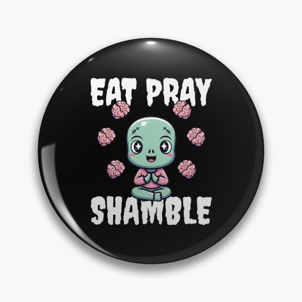 Item preview, EAT PRAY SHAMBLE - ZOMBIE HALLOWEEN designed and sold by KEF Custom.
