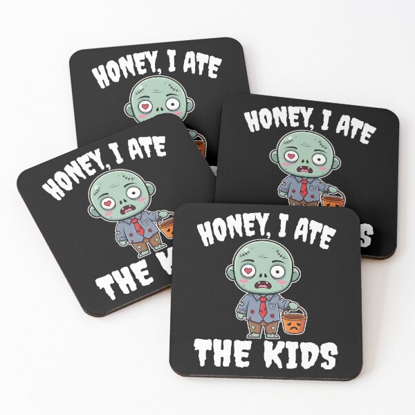 Item preview, HONEY, I ATE THE KIDS - ZOMBIE HALLOWEEN designed and sold by KEF Custom.