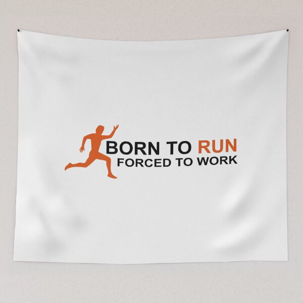 Item preview, Born to run forced to work designed and sold by Vectorqueen.