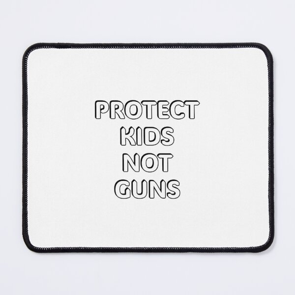 Item preview, Protect Kids Not Guns designed and sold by Inspirationmotivation.