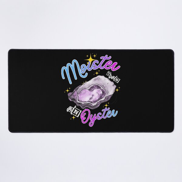 Item preview, Moister Than an Oyster designed and sold by HDWStore.
