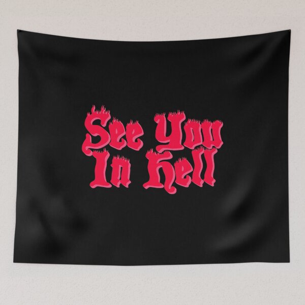 Item preview, See You In Hell! - flames designed and sold by Glücksstern.