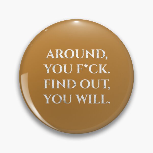 Item preview, Funny Fuck Around And Find Ou designed and sold by BABILONSHOP23.