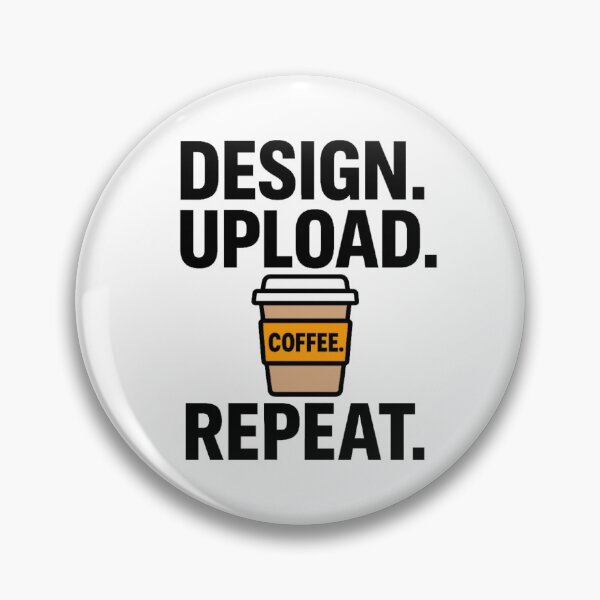 Item preview, Design. Upload. Coffee. Repeat. designed and sold by Myra365Art.