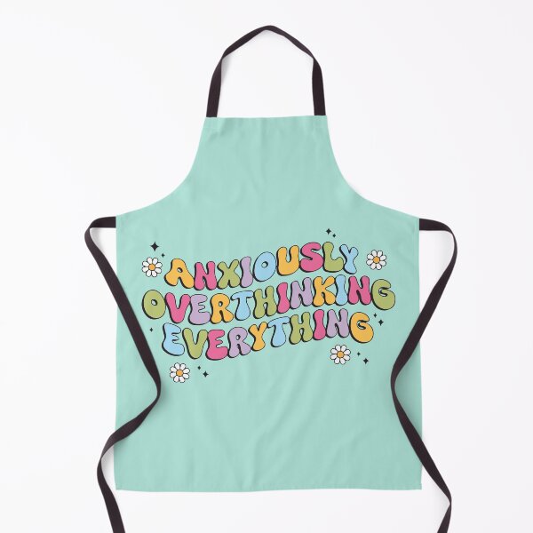 Item preview, Anxiously Overthinking Everything Quote designed and sold by BrownHorse90s.