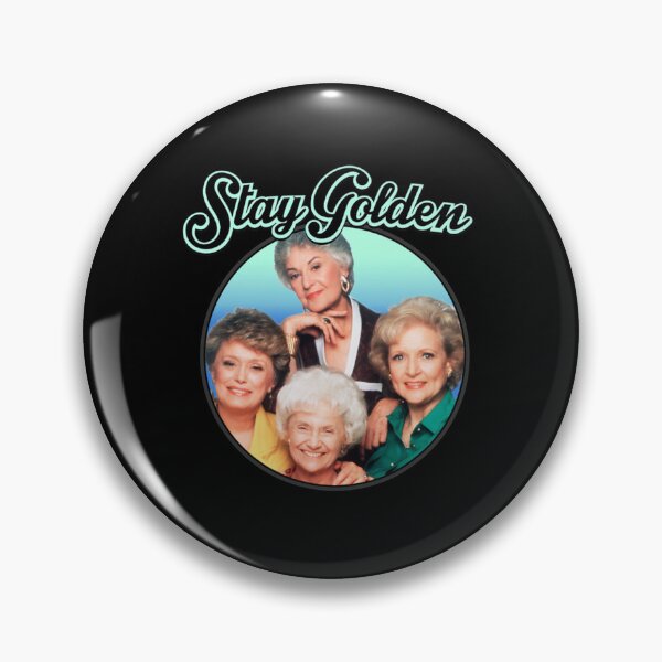 Item preview, Golden girls stay golden - Stay Golden Golden Girls designed and sold by ichauodu.