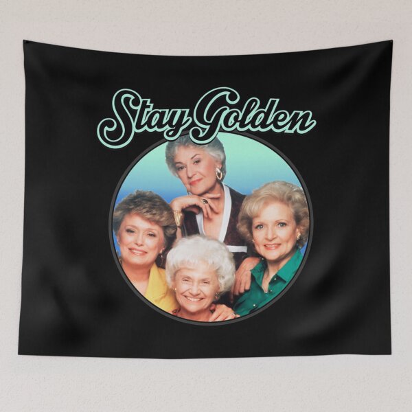 Item preview, Golden girls stay golden - Stay Golden Golden Girls designed and sold by ichauodu.