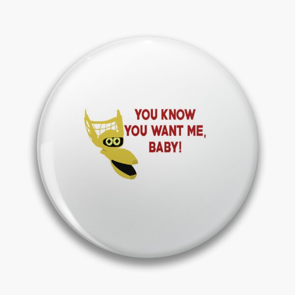 Item preview, You Know You Want Me, Baby! designed and sold by FunnyGuyStore.
