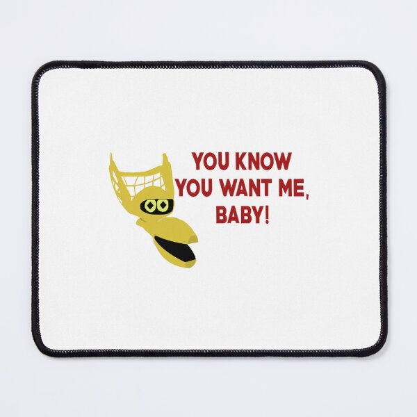 Item preview, You Know You Want Me, Baby! designed and sold by FunnyGuyStore.