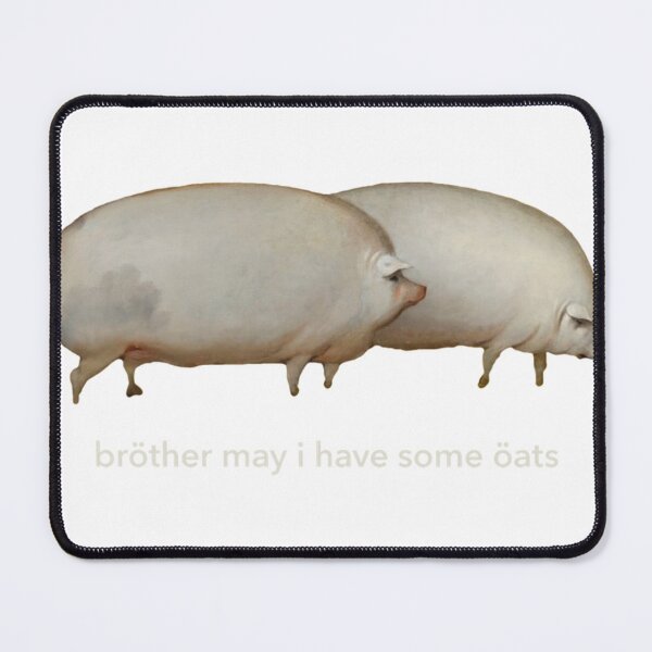 Item preview, Brother May I Have Some Oats Classic Meme designed and sold by Princeednar.