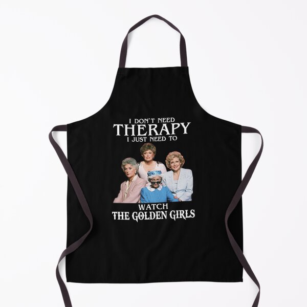 Item preview, I Don't Need Therapy I Just Need To Watch The Golden Girls designed and sold by ichauodu.