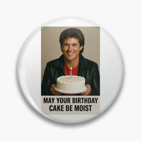 Item preview, David hasselhoff Birthday Cake Moist Funny prank meme gift weird  designed and sold by CheeseBlueprint.