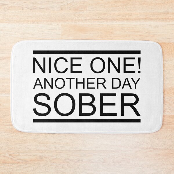 Item preview, Nice one! Another day Sober....stay strong out there. designed and sold by Love where you live.