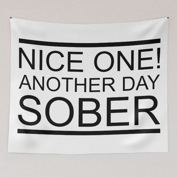 Item preview, Nice one! Another day Sober....stay strong out there. designed and sold by Love where you live.