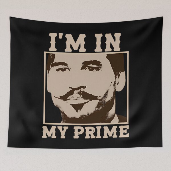 Item preview, Doc Holiday I'M In My Prime. Tombstone -Movie Vintage designed and sold by epemasimjon1.