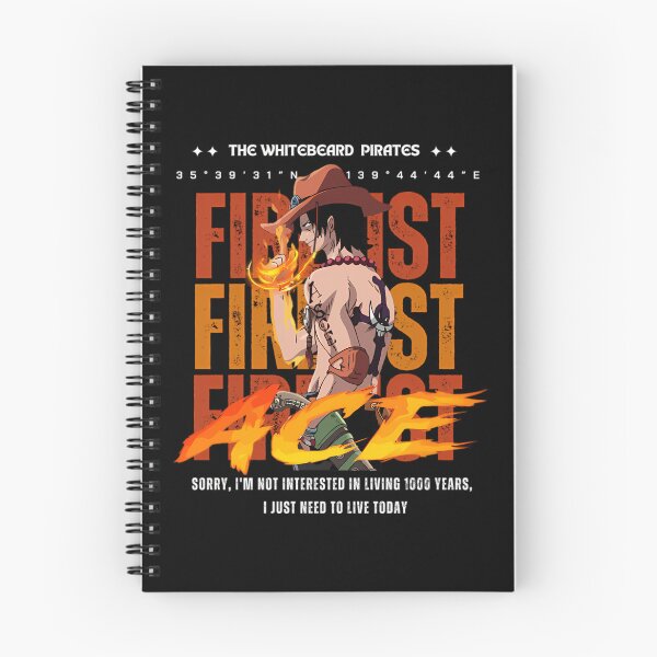 Item preview, Fire Fist Ace Sorry I'm Not Interested In Living 1000 Years I Just Need To Live Today designed and sold by SelmerJones.