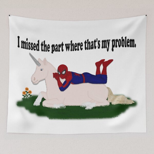 Item preview, I missed the part where that's my problem.-Unicorn Spidey designed and sold by Veronica Padilla.