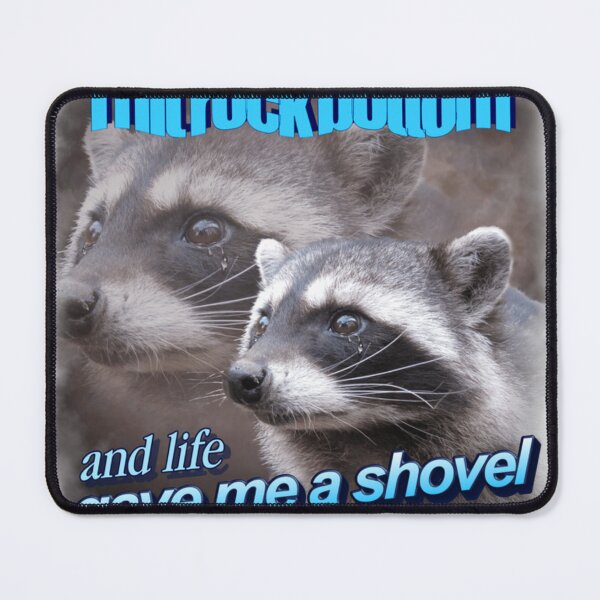 Item preview, I Hit Rock Bottom And Life Gave Me A Shovel Raccoon Word Art designed and sold by Millernerstill.