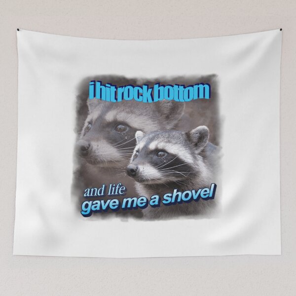 Item preview, I Hit Rock Bottom And Life Gave Me A Shovel Raccoon Word Art designed and sold by Millernerstill.