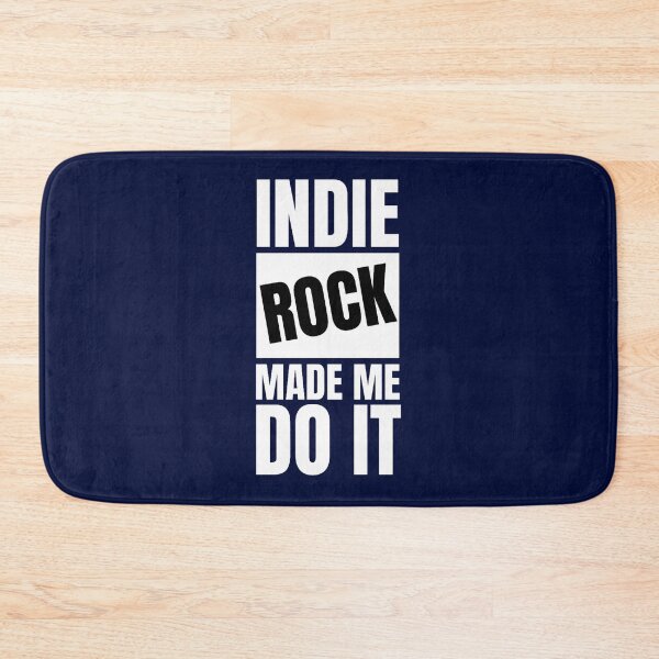 Item preview, Indie Rock Made Me Do It! designed and sold by jonhwilburn1.
