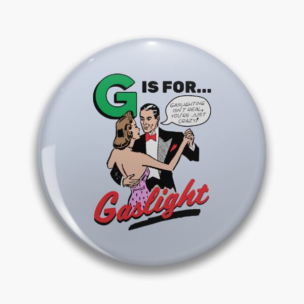 Item preview, G Is For Gaslight Shirt Gaslighting Isn’t Real You’re Just Crazy designed and sold by WalkingInNature.