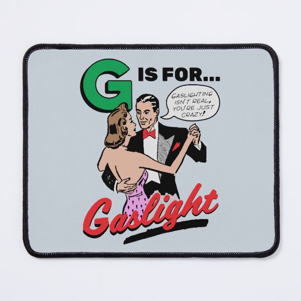 Item preview, G Is For Gaslight Shirt Gaslighting Isn’t Real You’re Just Crazy designed and sold by WalkingInNature.
