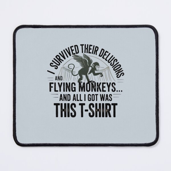 Item preview, Delusions and Flying Monkeys Narcissist Recovery Humor  designed and sold by WalkingInNature.