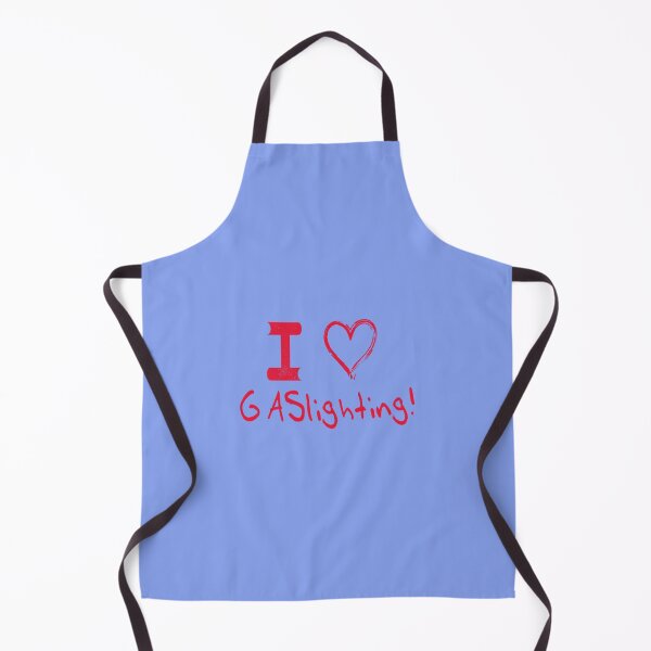 Item preview, I Love Gaslighting designed and sold by WalkingInNature.