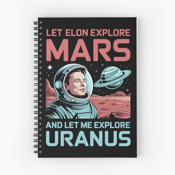 Item preview, Let Elon explore Mars and let me explore Uranus. designed and sold by Muskomerch.