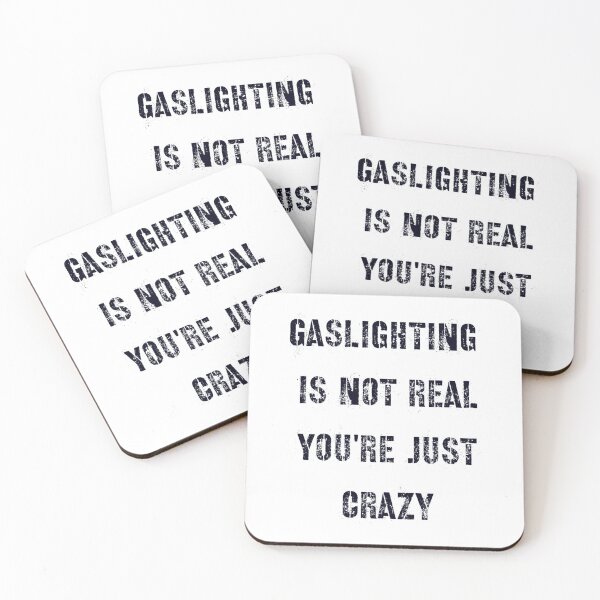 Item preview, Gaslighting is not real  designed and sold by WalkingInNature.