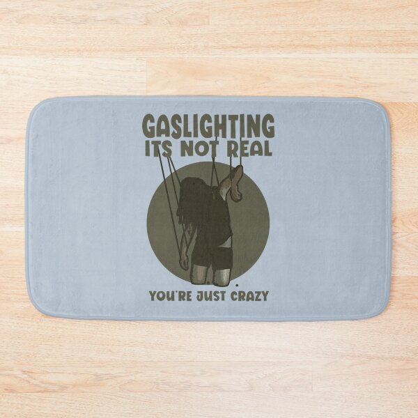 Item preview, Gaslighting is not real  designed and sold by WalkingInNature.