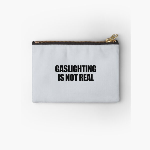 Item preview, Gaslighting Is Not Real Funny Gaslighting Gear  designed and sold by WalkingInNature.