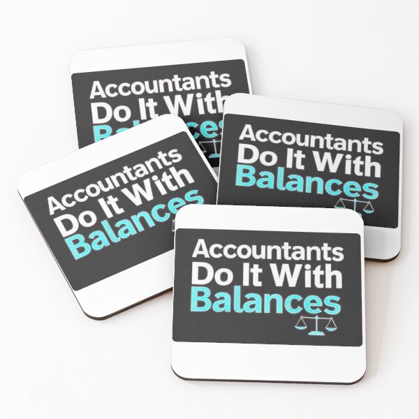 Item preview, Accountants Do It With Balances designed and sold by TKHdesigns.