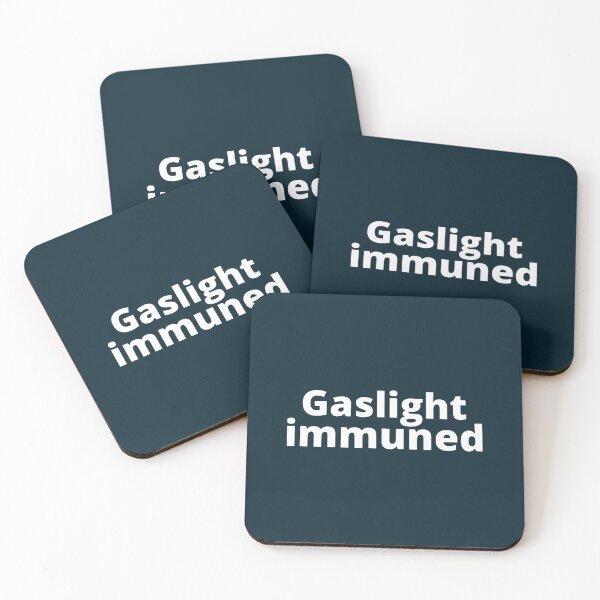 Item preview, Gaslight immuned gaslighting designed and sold by WalkingInNature.