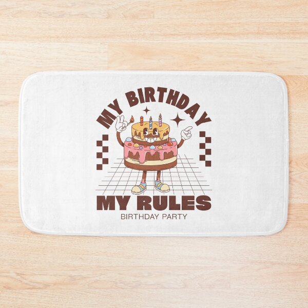 Item preview, My birthday my rules designed and sold by Peerless-Prime.