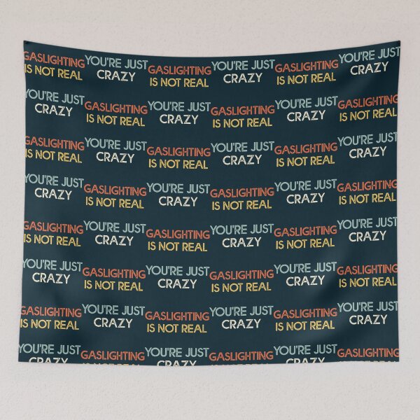Item preview, Gaslighting Is Not Real Funny designed and sold by WalkingInNature.