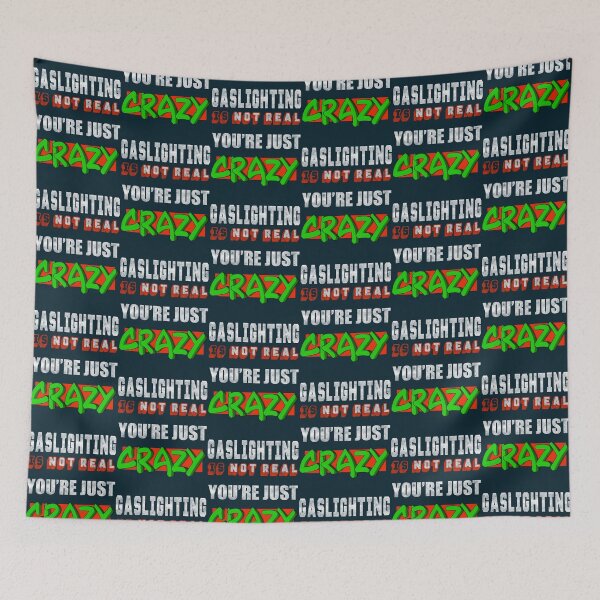 Item preview, Gaslighting Is Not Real  designed and sold by WalkingInNature.