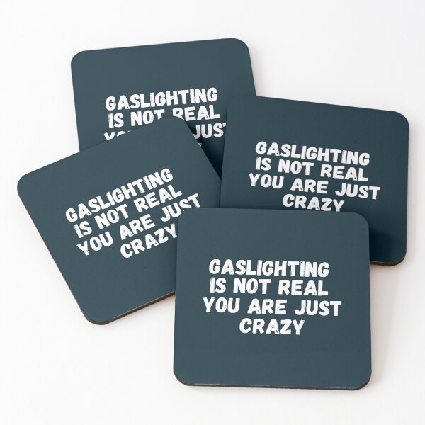 Item preview, Gaslighting Is Not Real You Are Just Crazy designed and sold by WalkingInNature.