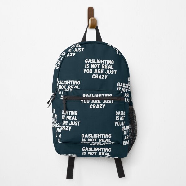 Item preview, Gaslighting Is Not Real You Are Just Crazy designed and sold by WalkingInNature.
