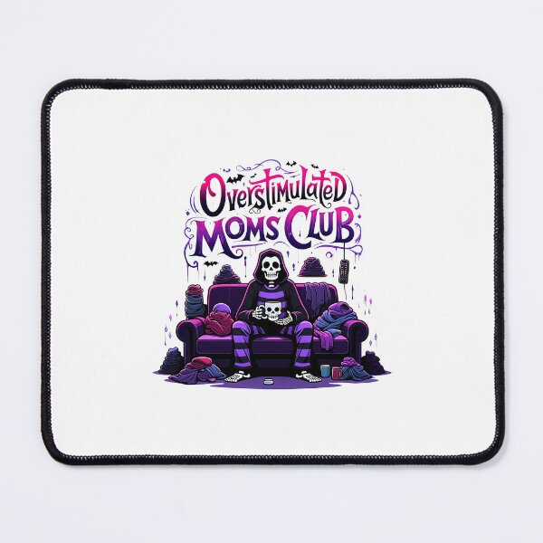 Item preview, Overstimulated Moms Club Skeleton designed and sold by LaughLine Design.