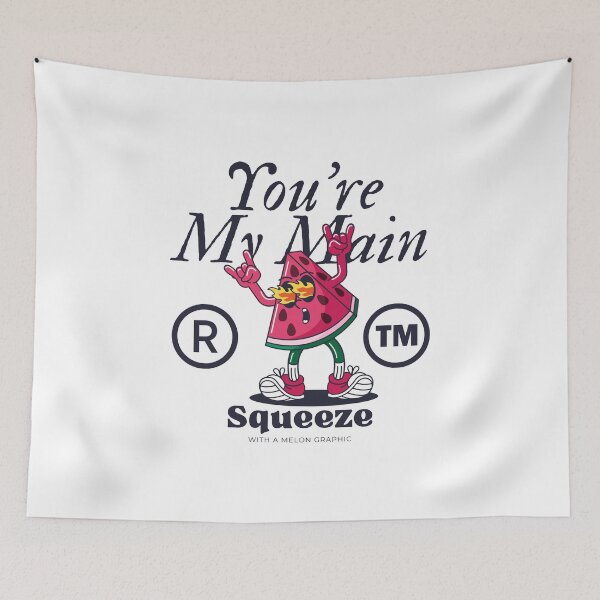 Item preview, You're my main squeeze  designed and sold by Peerless-Prime.