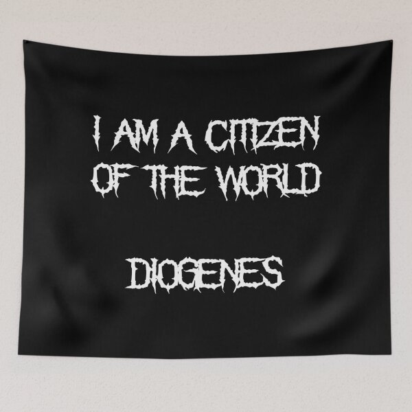 Item preview, I Am a Citizen of the World – Diogenes Quote in Heavy Metal Font designed and sold by simpledarkwavewisdom.