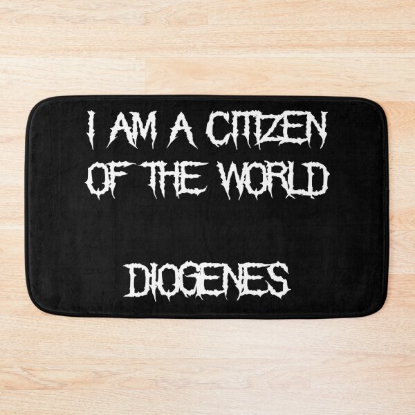 Item preview, I Am a Citizen of the World – Diogenes Quote in Heavy Metal Font designed and sold by simpledarkwavewisdom.