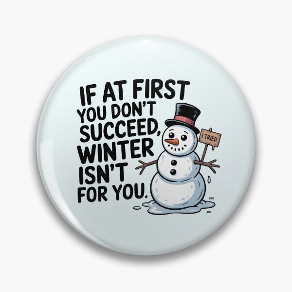 Item preview, If at First You Don’t Succeed Winter Isn’t for You – Funny Snowman Quote designed and sold by Jollys-ArtShop.
