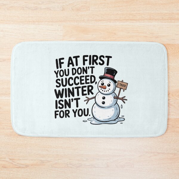 Item preview, If at First You Don’t Succeed Winter Isn’t for You – Funny Snowman Quote designed and sold by Jollys-ArtShop.
