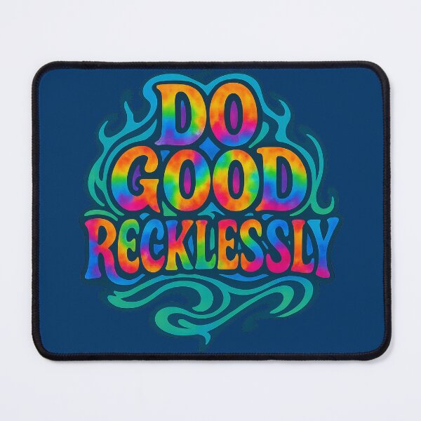 Item preview, Do Good Recklessly Psychedelic Tie-Dye Retro Design designed and sold by DynamiteGrAphIcsArt.